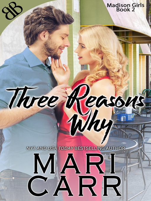 Title details for Three Reasons Why by Mari Carr - Available